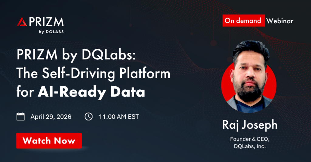 PRIZM by DQLabs: The Self-Driving Platform for AI-Ready Data